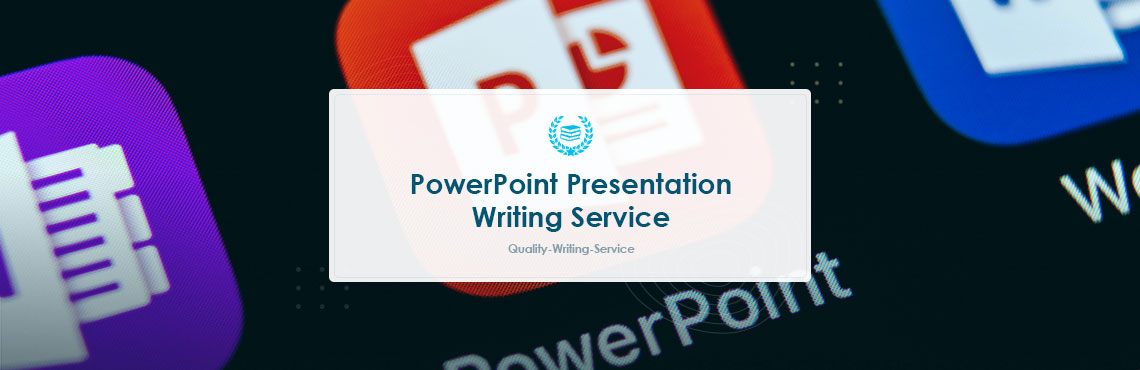 Best PowerPoint Presentation Writing Service